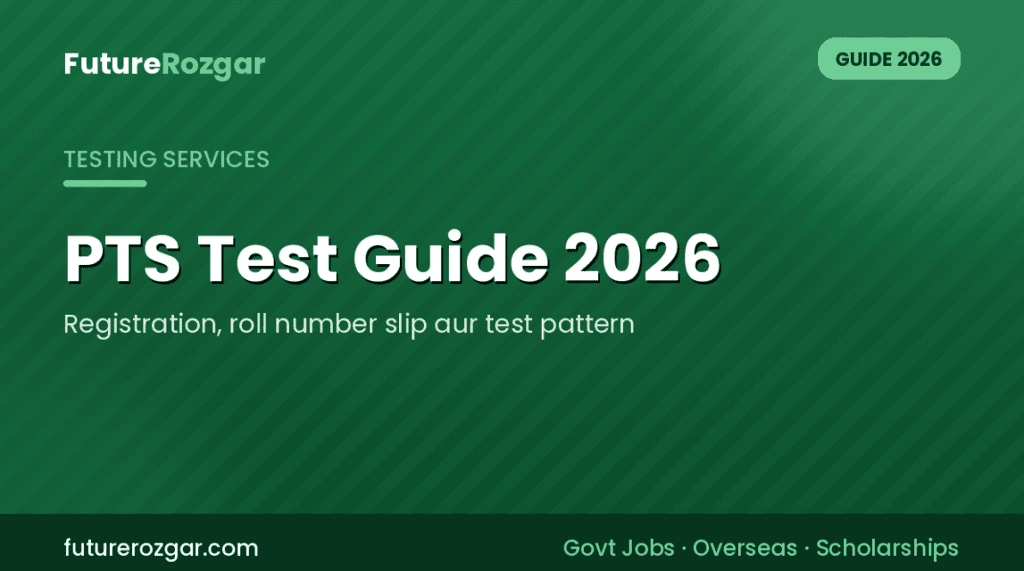 PTS Test Guide 2026: Registration, Roll No Slip & Pattern